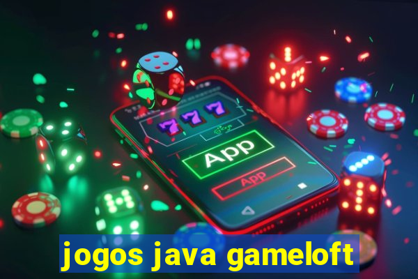 jogos java gameloft