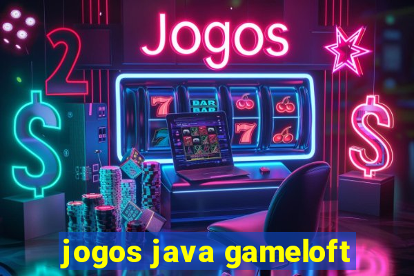 jogos java gameloft