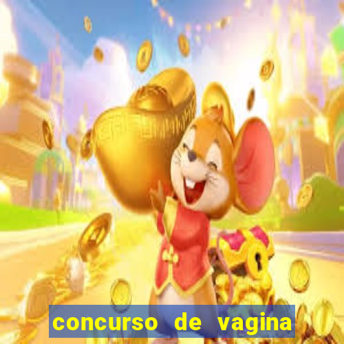 concurso de vagina mais bonita do brasil