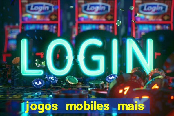 jogos mobiles mais jogados 2024