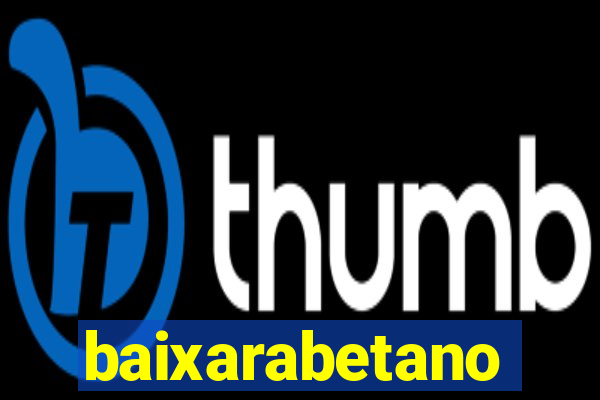 baixarabetano