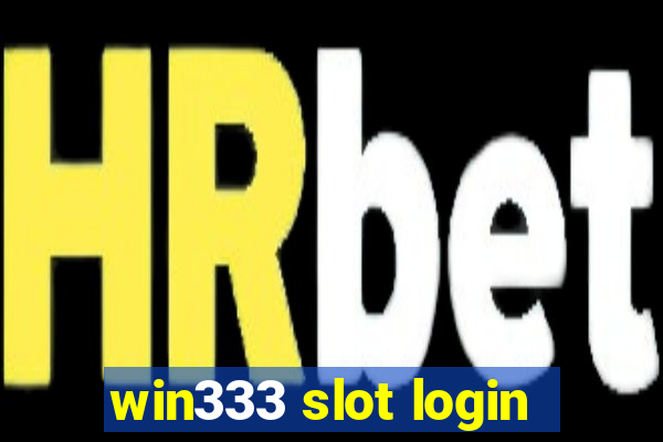 win333 slot login