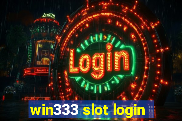 win333 slot login