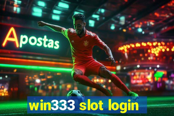 win333 slot login