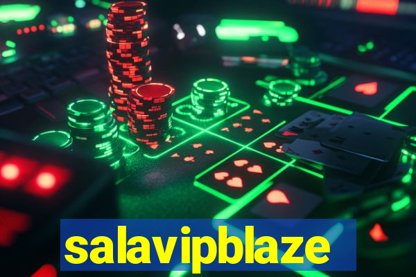 salavipblaze