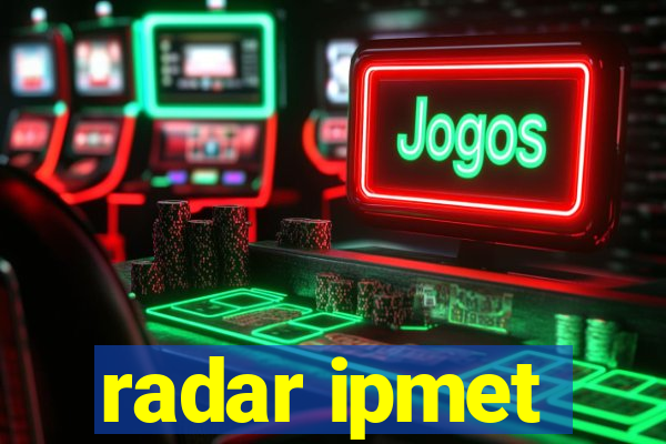 radar ipmet