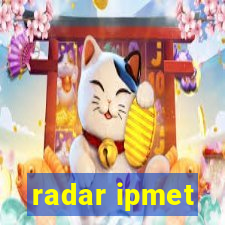 radar ipmet