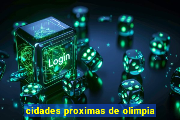 cidades proximas de olimpia