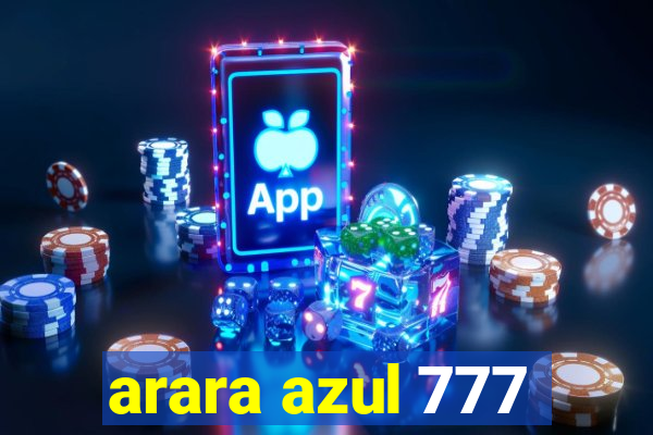 arara azul 777