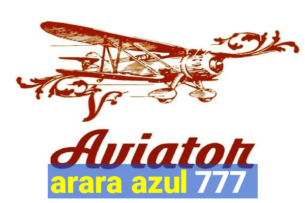 arara azul 777