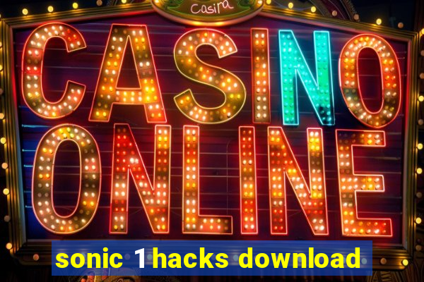 sonic 1 hacks download