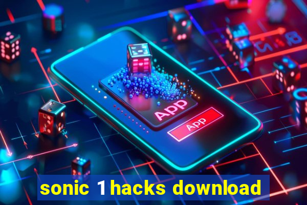 sonic 1 hacks download