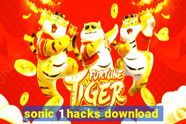 sonic 1 hacks download