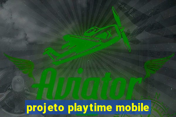 projeto playtime mobile