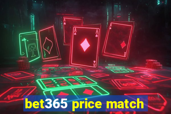 bet365 price match