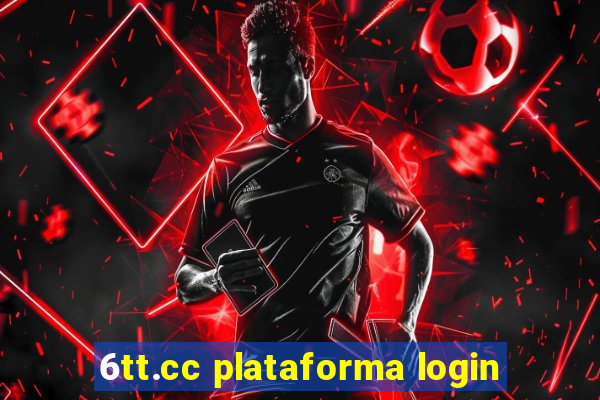 6tt.cc plataforma login