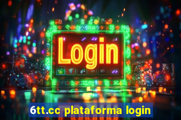 6tt.cc plataforma login