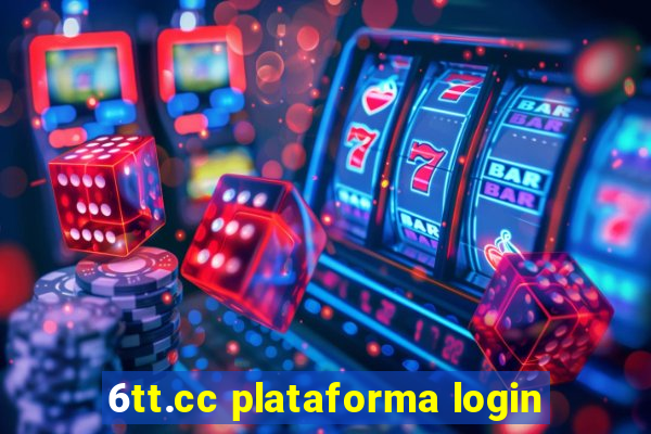 6tt.cc plataforma login