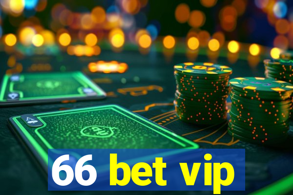 66 bet vip