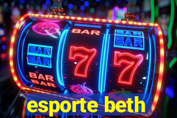 esporte beth