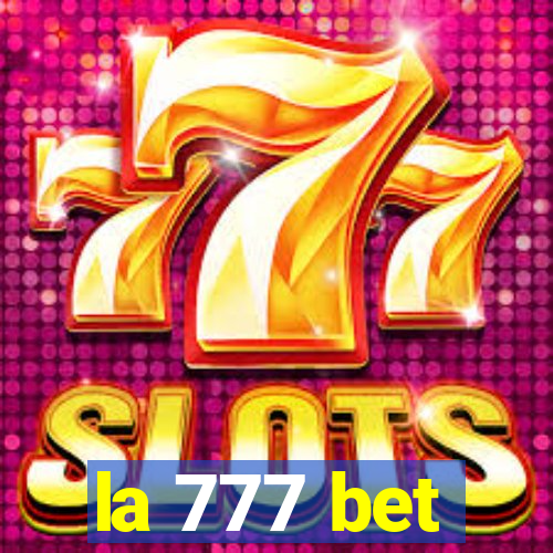 la 777 bet