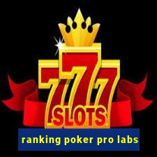 ranking poker pro labs