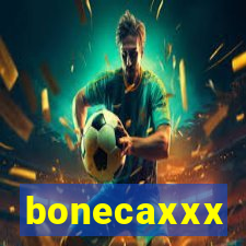 bonecaxxx