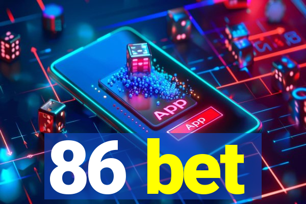 86 bet