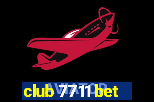 club 7711 bet