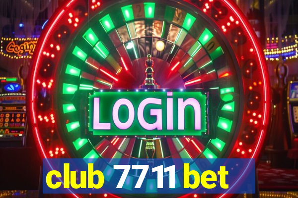 club 7711 bet