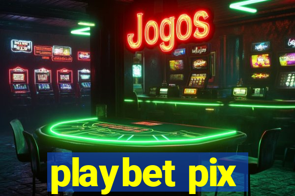 playbet pix