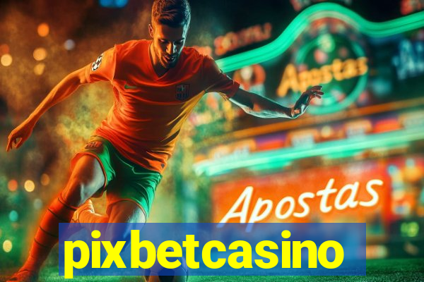 pixbetcasino