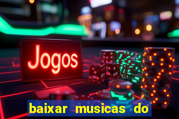 baixar musicas do roberto carlos