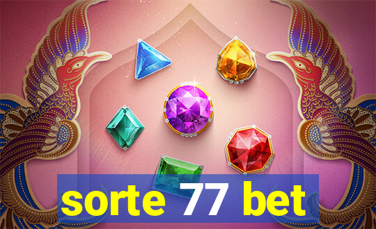 sorte 77 bet