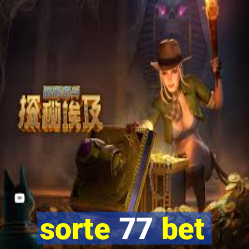 sorte 77 bet