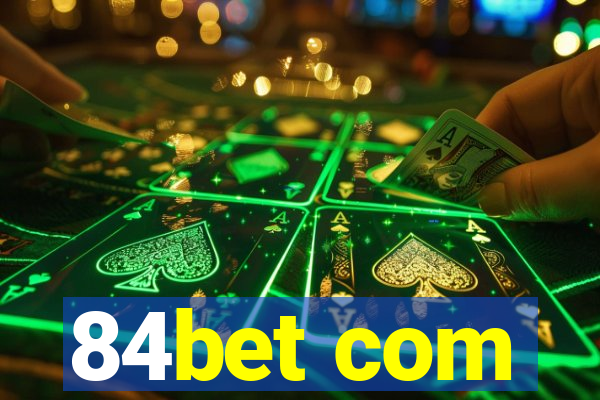 84bet com