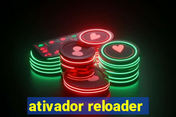 ativador reloader