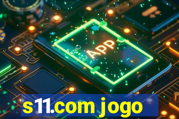 s11.com jogo