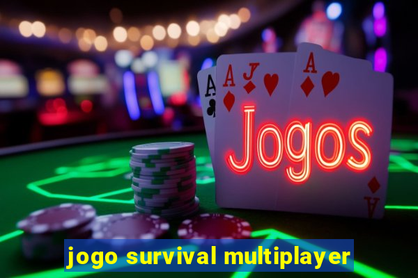 jogo survival multiplayer