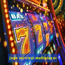 jogo survival multiplayer