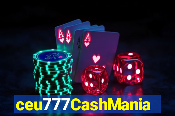 ceu777CashMania