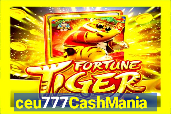 ceu777CashMania