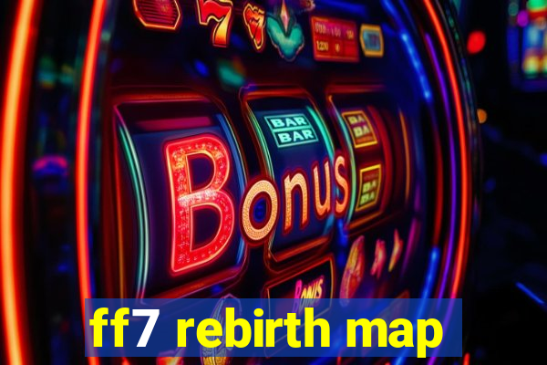 ff7 rebirth map