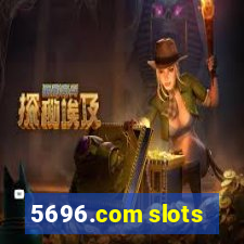 5696.com slots