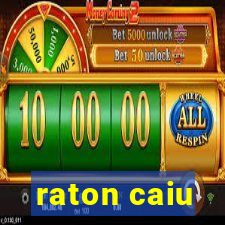 raton caiu