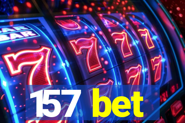 157 bet