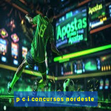 p c i concursos nordeste