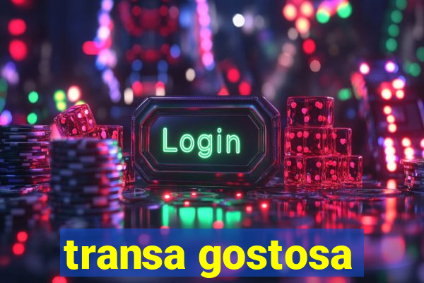 transa gostosa