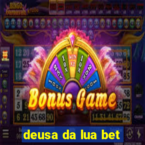 deusa da lua bet