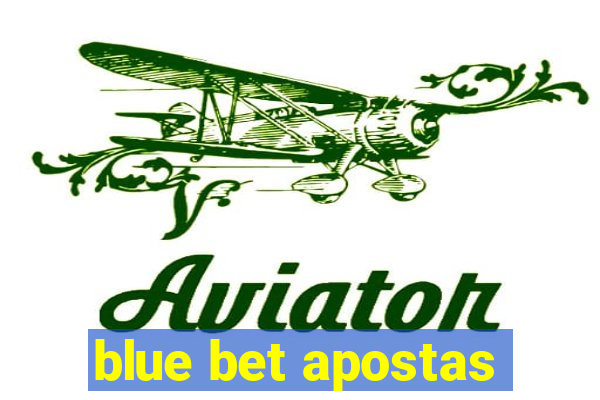 blue bet apostas